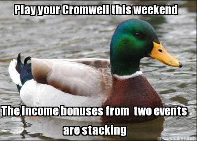 play-your-cromwell-this-weekend-the-income-bonuses-from-two-events-are-stacking