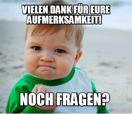 Meme Maker Vielen dank für eure aufmerksamkeit Noch Fragen Meme