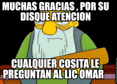 Meme Maker Gracias Por Su Atencion Si Preguntan Hay Tabla Meme