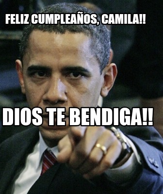 Meme Maker Feliz Cumpleaños Camila Dios te bendiga Meme Generator