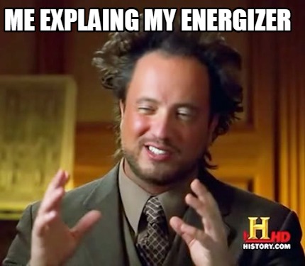 me-explaing-my-energizer
