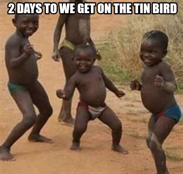 2-days-to-we-get-on-the-tin-bird