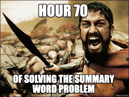 hour-70-of-solving-the-summary-word-problem