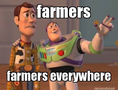 Meme Maker Farmers Farmers Everywhere Meme Generator