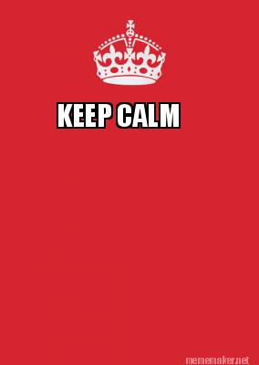 Meme Maker - KEEP CALM Meme Generator!