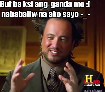 Meme Maker - But ba ksi ang ganda mo :( nababaliw na ako sayo -_- Meme ...