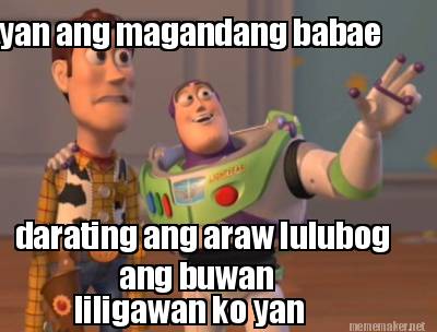 Meme Maker - yan ang magandang babae darating ang araw lulubog ang ...