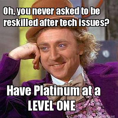 Meme Maker - Oh, you never asked to be reskilled after tech issues ...