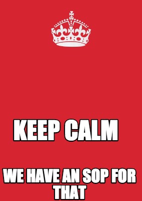 Meme Maker - Keep Calm We Have An SOP for that Meme Generator!