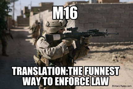 m16-translationthe-funnest-way-to-enforce-law