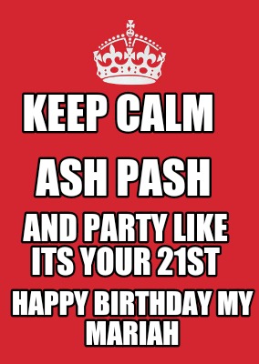 keep calm 21st birthday memes
