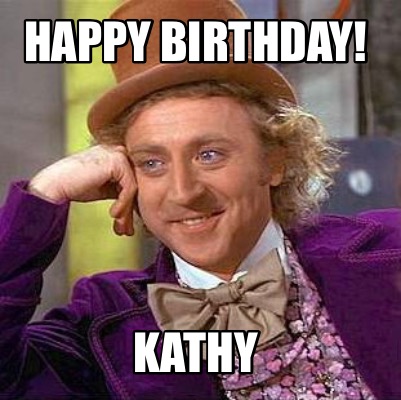 Happy Birthday Kathy Meme