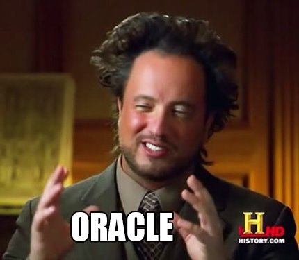 Image result for oracle meme