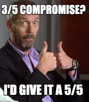 Meme Maker - 3/5 compromise? i'd give it a 5/5 Meme Generator!