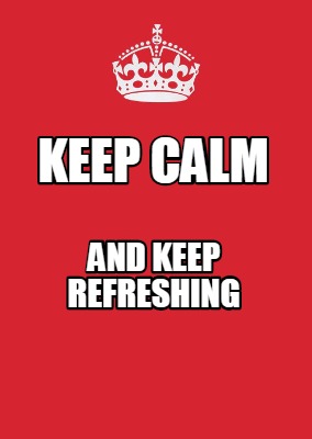 Meme Maker - Keep Calm and keep refreshing Meme Generator!