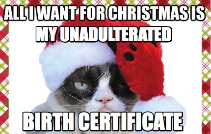 Meme Maker My Unadulterated Birth Certificate Meme Generator