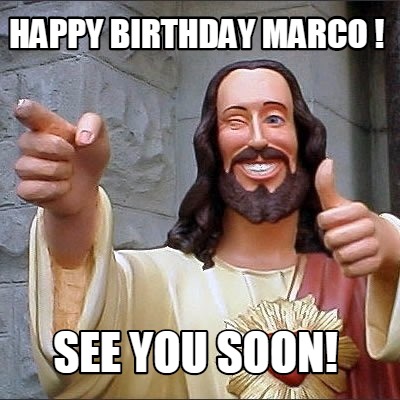 meme marco man happy birthday
