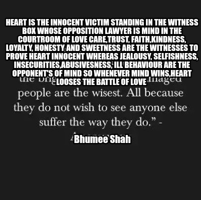 Meme Maker - Heart is the innocent victim standing in the witness box ...