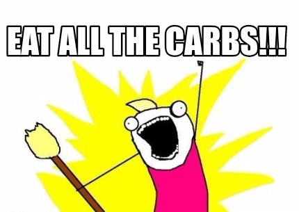 Meme Maker - EAT ALL THE CARBS!!! Meme Generator!