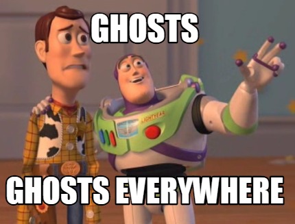Meme Maker Ghosts Ghosts Everywhere Meme Generator