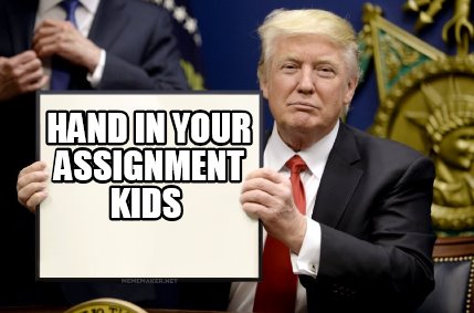 hand in assignment meme