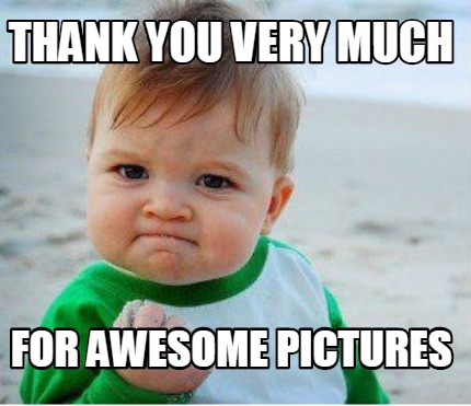 Meme Maker - Thank you very much For Awesome pictures Meme Generator!