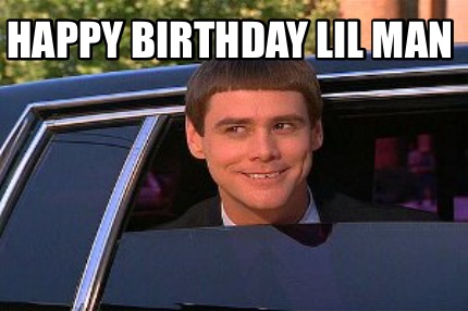 Meme Maker - Happy Birthday Lil Man Meme Generator!