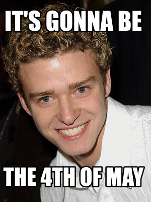 Meme Maker - it's gonna be the 4th of may Meme Generator!