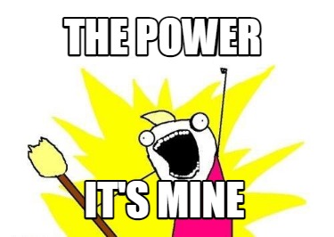 Meme Maker - the power it's mine Meme Generator!