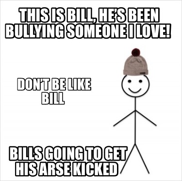 Be Like Bill Meme Generator