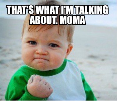 Meme Maker - That's what I'm talking about. Moma Meme Generator!