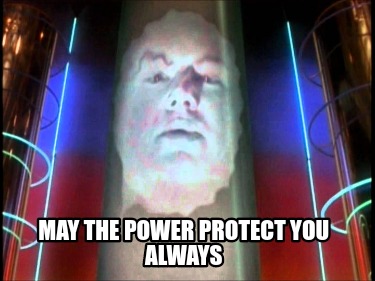 may-the-power-protect-you-always