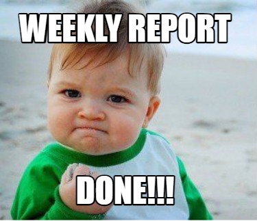 Meme Maker - weekly report done!!! Meme Generator!