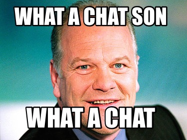 what-a-chat-son-what-a-chat