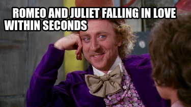 romeo-and-juliet-falling-in-love-within-seconds1