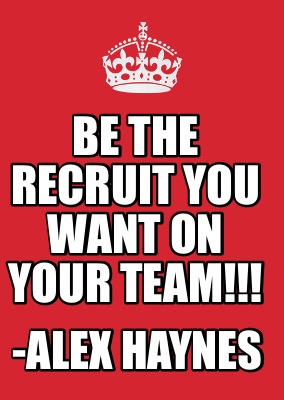 be-the-recruit-you-want-on-your-team-alex-haynes