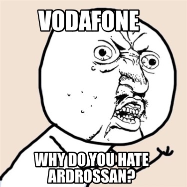 vodafone-why-do-you-hate-ardrossan5