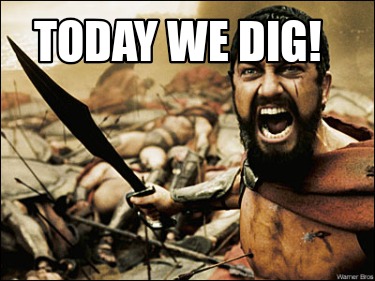 today-we-dig