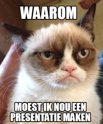 Meme Maker - waarom moest ik nou een presentatie maken Meme Generator!