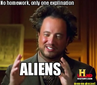 alien homework meme